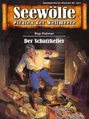 cover image of Seewölfe--Piraten der Weltmeere 427
